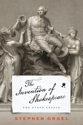 Wynalezienie Szekspira i inne eseje - The Invention of Shakespeare, and Other Essays