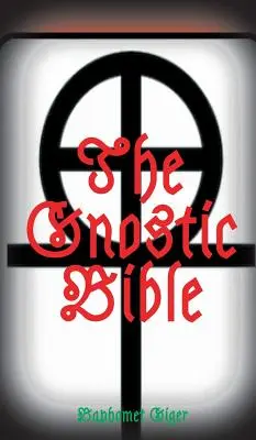 Biblia gnostycka - The Gnostic Bible