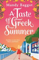 Taste of Greek Summer - ZUPEŁNIE NOWY romans o greckim lecie od autorki Mandy Baggot - Taste of Greek Summer - The BRAND NEW Greek Summer romance from author Mandy Baggot