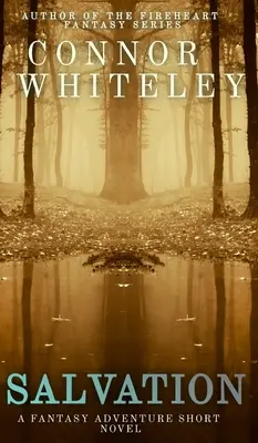 Salvation: Krótka powieść przygodowa fantasy - Salvation: A Fantasy Adventure Short Novel