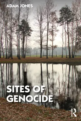 Miejsca ludobójstwa - Sites of Genocide