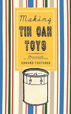 Tworzenie zabawek z puszek - Making Tin Can Toys