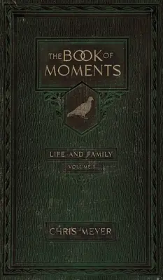 The Book of Moments vol. 1: Życie i rodzina - The Book of Moments vol. 1: Life and Family