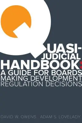 Podręcznik quasi-sądowy: Przewodnik dla zarządów podejmujących decyzje dotyczące regulacji rozwoju - Quasi Judicial Handbook: A Guide for Boards Making Development Regulation Decisions