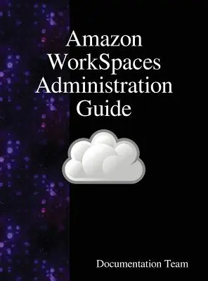 Przewodnik administratora Amazon WorkSpaces - Amazon WorkSpaces Administration Guide