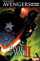 Uncanny Avengers: Unity Vol. 3: Civil War II - Uncanny Avengers: Unity Vol. 3: Civil War Ii