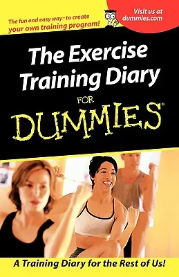 Dziennik ćwiczeń dla opornych - The Exercise Training Diary for Dummies