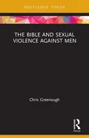 Biblia i przemoc seksualna wobec mężczyzn - The Bible and Sexual Violence Against Men