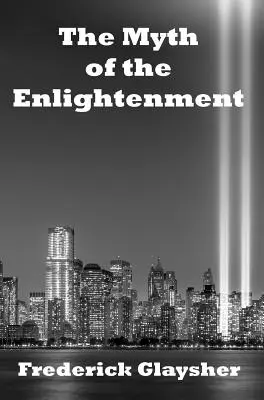 Mit Oświecenia: Eseje - The Myth of the Enlightenment: Essays