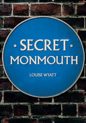 Sekret Monmouth - Secret Monmouth