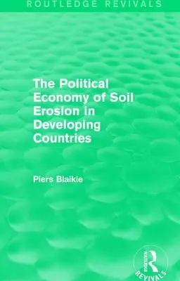 Ekonomia polityczna erozji gleby w krajach rozwijających się - The Political Economy of Soil Erosion in Developing Countries