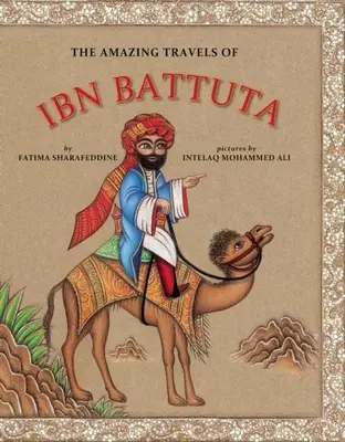 Niesamowite podróże Ibn Battuty - The Amazing Travels of Ibn Battuta