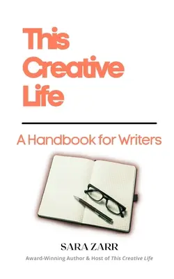 Twórcze życie: Podręcznik dla pisarzy - This Creative Life: A Handbook for Writers