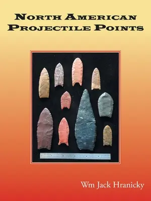 Północnoamerykańskie pociski - North American Projectile Points