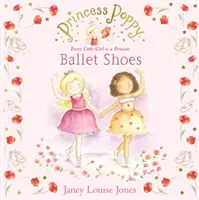 Księżniczka Poppy: Baletki - Princess Poppy: Ballet Shoes