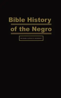 Biblijna historia Murzynów - Bible History of the Negro