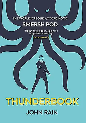 Thunderbook: Świat Bonda według Smersh Pod - Thunderbook: The World of Bond According to Smersh Pod