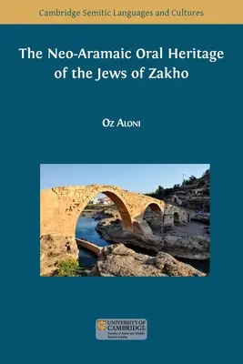 Neo-aramejskie dziedzictwo ustne Żydów z Zakho - The Neo-Aramaic Oral Heritage of the Jews of Zakho