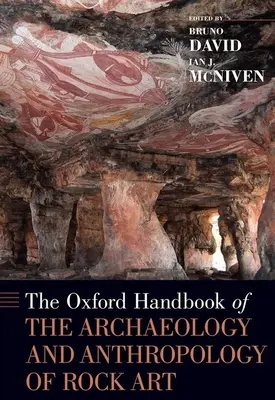 Oksfordzki podręcznik archeologii i antropologii sztuki naskalnej - Oxford Handbook of the Archaeology and Anthropology of Rock Art