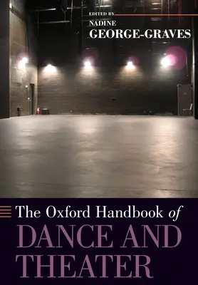 Oksfordzki podręcznik tańca i teatru - The Oxford Handbook of Dance and Theater