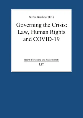 Zarządzanie kryzysem: Prawo, prawa człowieka i Covid-19 - Governing the Crisis: Law, Human Rights and Covid-19