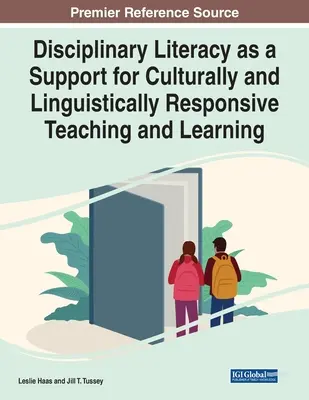 Dyscyplinarne umiejętności czytania i pisania jako wsparcie dla nauczania i uczenia się uwzględniającego kontekst kulturowy i językowy - Disciplinary Literacy as a Support for Culturally and Linguistically Responsive Teaching and Learning