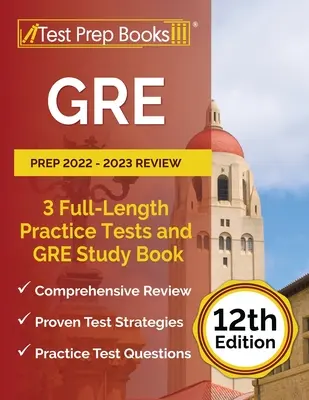 GRE Prep 2022 - 2023 Review: 3 pełnowymiarowe testy praktyczne i książka do nauki GRE [12. edycja] - GRE Prep 2022 - 2023 Review: 3 Full-Length Practice Tests and GRE Study Book [12th Edition]