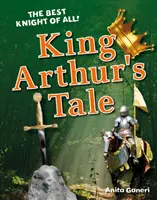 Opowieść o królu Arturze - Wiek 6-7 lat, przeciętni czytelnicy - King Arthur's Tale - Age 6-7, average readers