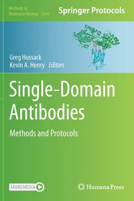 Przeciwciała jednodomenowe: Metody i protokoły - Single-Domain Antibodies: Methods and Protocols