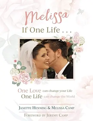 Melissa, Jeśli jedno życie - Melissa, If One Life