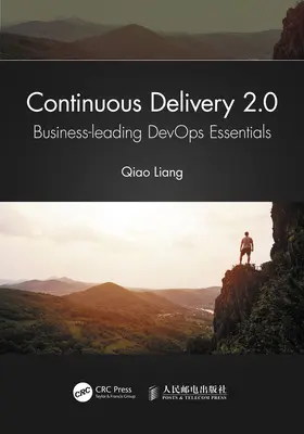 Continuous Delivery 2.0: Podstawy Devops dla wiodących firm - Continuous Delivery 2.0: Business-Leading Devops Essentials