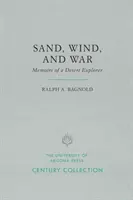 Piasek, wiatr i wojna: wspomnienia odkrywcy pustyni - Sand, Wind, and War: Memoirs of a Desert Explorer