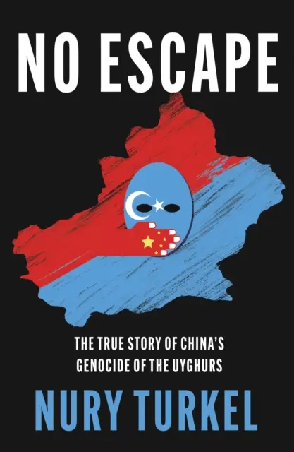 No Escape - Prawdziwa historia chińskiego ludobójstwa Ujgurów - No Escape - The True Story of China's Genocide of the Uyghurs