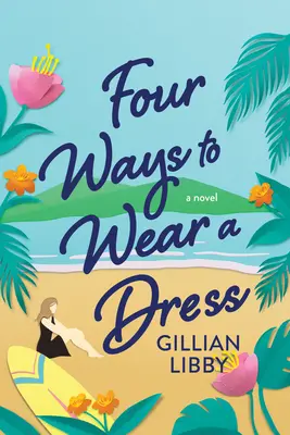 Cztery sposoby noszenia sukienki - Four Ways to Wear a Dress
