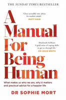 Podręcznik bycia człowiekiem - THE SUNDAY TIMES BESTSELLER - Manual for Being Human - THE SUNDAY TIMES BESTSELLER