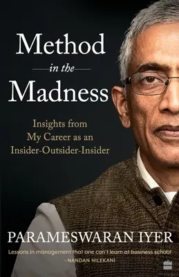 Metoda w szaleństwie: Spostrzeżenia z mojej kariery jako osoby wtajemniczonej, postronnej i wtajemniczonej - Method in the Madness: Insights from My Career as an Insider-Outsider-Insider