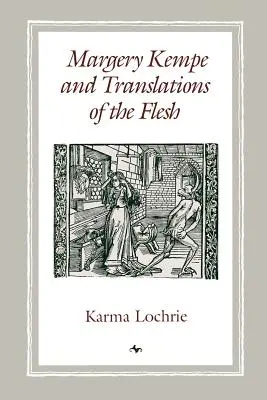 Margery Kempe i tłumaczenia ciała - Margery Kempe and Translations of the Flesh