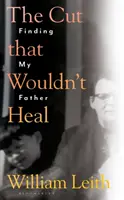 Cięcie, które nie chce się zagoić - Odnaleźć ojca - Cut that Wouldn't Heal - Finding My Father