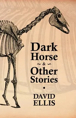 Mroczny koń i inne historie - Dark Horse & Other Stories