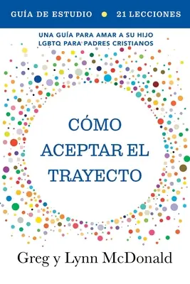 Gua de estudio Cmo aceptar el trayecto