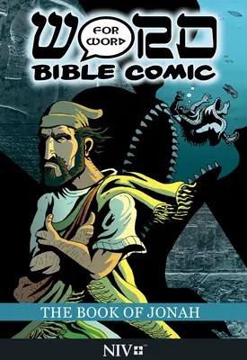 Księga Jonasza: Komiks biblijny słowo w słowo: Tłumaczenie NIV - The Book of Jonah: Word for Word Bible Comic: NIV Translation