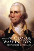 George Washington: Cud epoki - George Washington: The Wonder of the Age