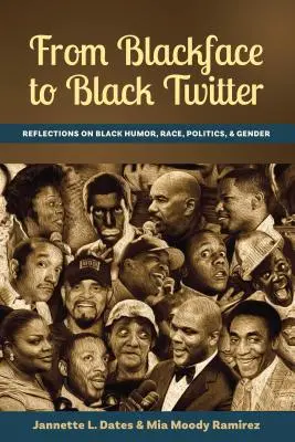 Od czarnej twarzy do czarnego Twittera: refleksje na temat czarnego humoru, rasy, polityki i płci - From Blackface to Black Twitter; Reflections on Black Humor, Race, Politics, & Gender