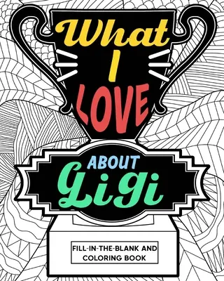 Co kocham w kolorowance Gigi - What I Love About Gigi Coloring Book