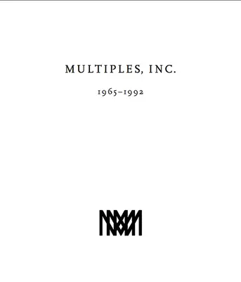 Multiples, Inc. 1965-1992: Multiple Marian Goodman Gallery od 1965 roku - Multiples, Inc. 1965-1992: Multiples of Marian Goodman Gallery Since 1965