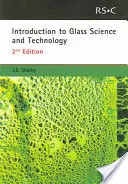Wprowadzenie do nauki i technologii szkła: Rsc - Introduction to Glass Science and Technology: Rsc