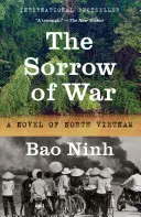 Smutek wojny: powieść o Wietnamie Północnym - The Sorrow of War: A Novel of North Vietnam