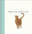 Kiedy kochasz kota - When You Love a Cat