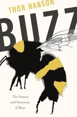 Buzz: Natura i konieczność pszczół - Buzz: The Nature and Necessity of Bees