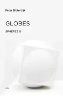 Kule: Sfery Tom II: Makrosferologia - Globes: Spheres Volume II: Macrospherology